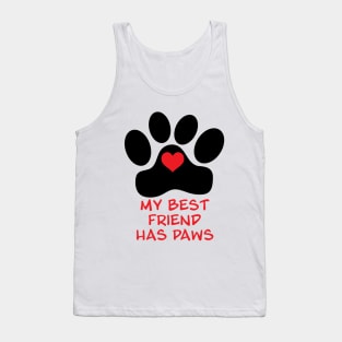 My Best Friend Has Paws Dog Mom Dog Dad Tank Top